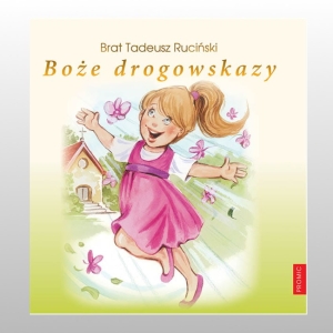 BOŻE DROGOWSKAZY. DZIEWCZYNKA. KOMUNIA