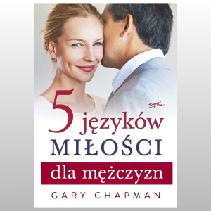 5 JĘZYKÓW MIŁOŚCI DLA MĘŻCZYZN
