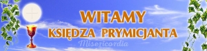 BANER TRANSPARENT - WITAMY KSIĘDZA PRYMICJANTA (t_18b)