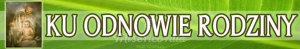 BANER TRANSPARENT - KU ODNOWIE RODZINY (t_09)