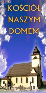 BANER TRANSPARENT - KOŚCIÓŁ NASZYM DOMEM (t_06a)