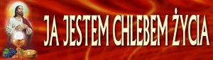 BANER TRANSPARENT - JA JESTEM CHLEBEM ŻYCIA (t_16)