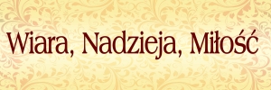 BANER TRANSPARENT - WIARA, NADZIEJA, MIŁOŚĆ (t_54)