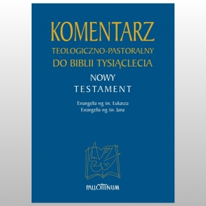 KOMENTARZ TEOLOGICZNO - PASTORALNY DO BIBLII TYSIĄCLECIA. TOM 1.2