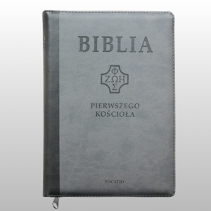 BIBLIA PIERWSZEGO KOŚCIOŁA, OPRAWA PU - SZARA Z PAGINATORAMI I SUWAKIEM