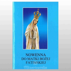 NOWENNA DO MATKI BOŻEJ FATIMSKIEJ