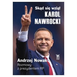 SKĄD SIĘ WZIĄŁ KAROL NAWROCKI?