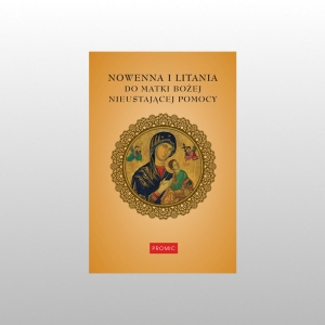 NOWENNA I LITANIA DO MATKI BOŻEJ NIEUSTAJĄCEJ POMOCY