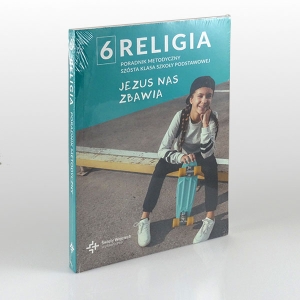KL 6 SP PORADNIK METODYCZNY "JEZUS NAS ZBAWIA" NOWY'21