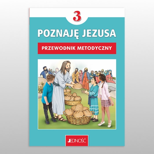 KL 3 SP PRZEWODNIK METODYCZNY "POZNAJĘ JEZUSA" NOWY '22