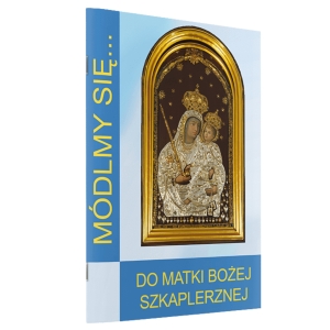MÓDLMY SIĘ... DO MB SZKAPLERZNEJ