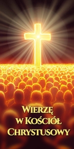 BANER Z HASŁEM: Wierzę w Kościół Chrystusowy (wierze_01)
