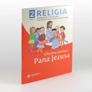 KL 2 SP KATECHIZM Z ĆWICZENIAMI  "CHCEMY POZNAĆ PANA JEZUSA" CZ.1 NOWY'21