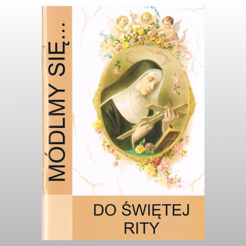 MÓDLMY SIĘ... DO ŚWIĘTEJ RITY