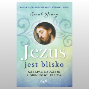 JEZUS JEST BLISKO