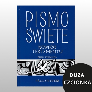 PISMO ŚWIĘTE NOWY TESTAMENT DUŻA CZCIONKA