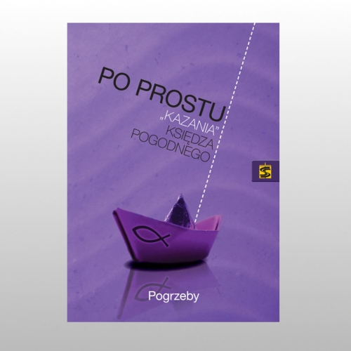 PO PROSTU KAZANIA KS. POGODNEGO - POGRZEBY