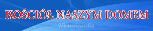 BANER TRANSPARENT - KOŚCIÓŁ NASZYM DODMEM (t_46)