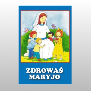 ZDROWAŚ MARYJO TW