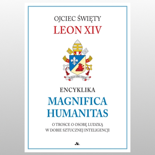 ENCYKLIKA MAGNIFICA HUMANITAS