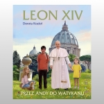 LEON XIV. PRZEZ ANDY DO WATYKANU